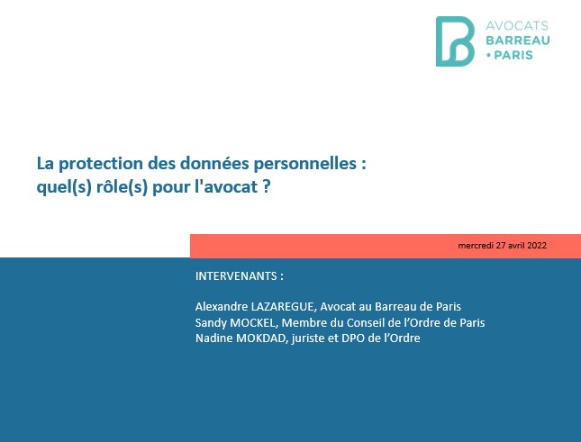 La protection des données personnelles : quel(s) rôle(s) pour l'avocat